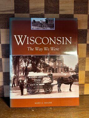 Wisconsin The Way We Were Book